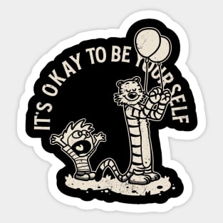 Drawing retro Vintage 80s and 90s it's okay to be yourself Sticker